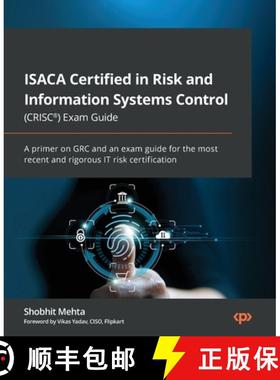 预订 ISACA Certified in Risk and Information Systems Control (CRISC(R)) Exam Guide: A primer on GRC a... [9781803236902]