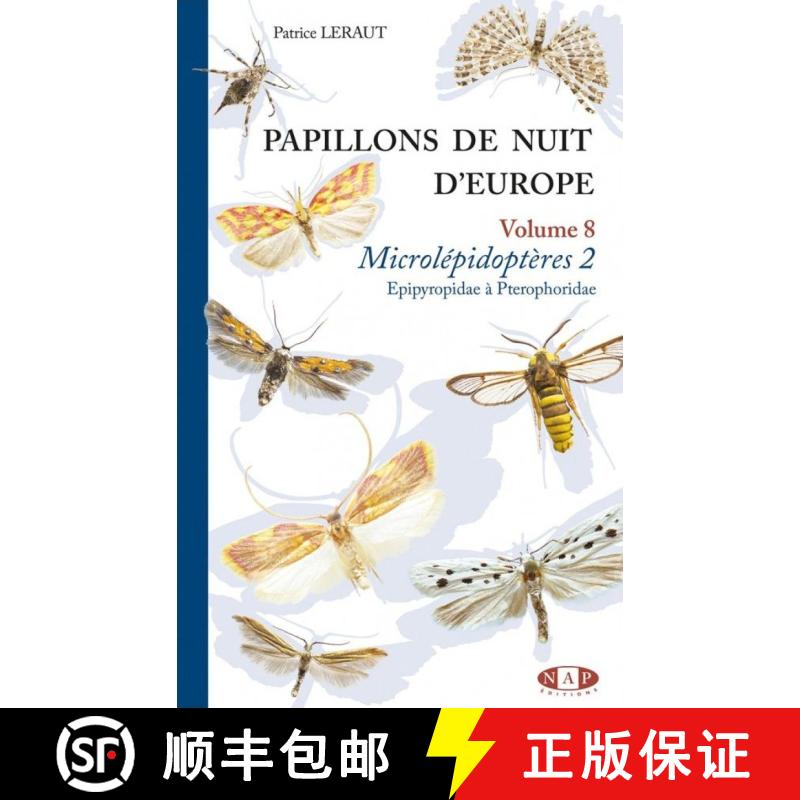 预订 Papillons de Nuit d'Europe, Volume 8: Microlépidoptères 2: Epipyropidae à Pterophoridae [Moth... [9782913688438]