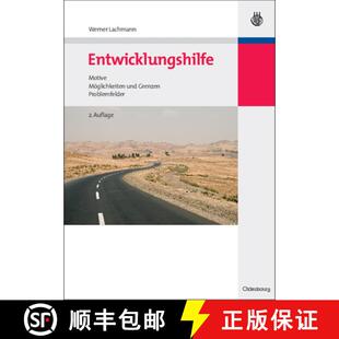 预订 Entwicklungshilfe: Motive, Moeglichkeiten Und Grenzen, Problemfelder [9783486584424]