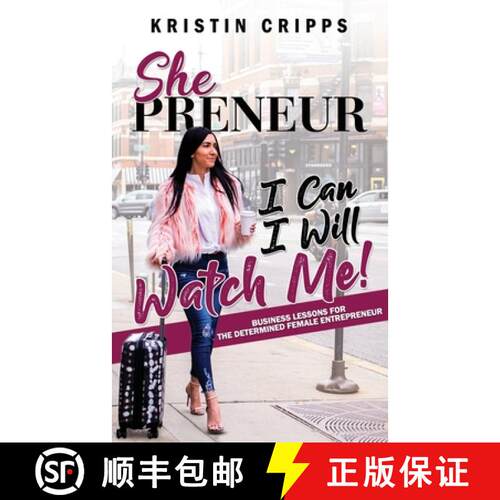 【3-4周达】Shepreneur: Business Lessons for the Determined Female Entrepreneur [9781943386796]