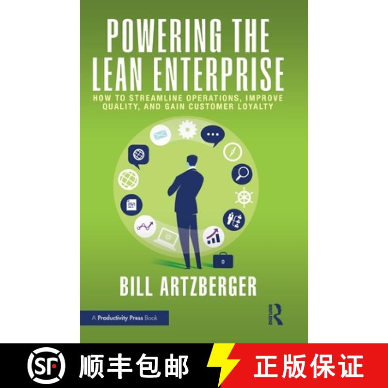 【3-4周达】Powering the Lean Enterprise: How to Streamline Operations, Improve Quality, and Gain Cust... [9781032830339]
