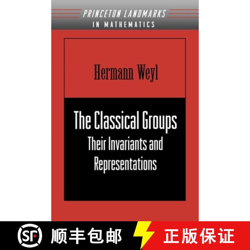 【3-4周达】典型群 The Classical Groups: Their Invariants and Representations (Pms-1) [9780691057569]