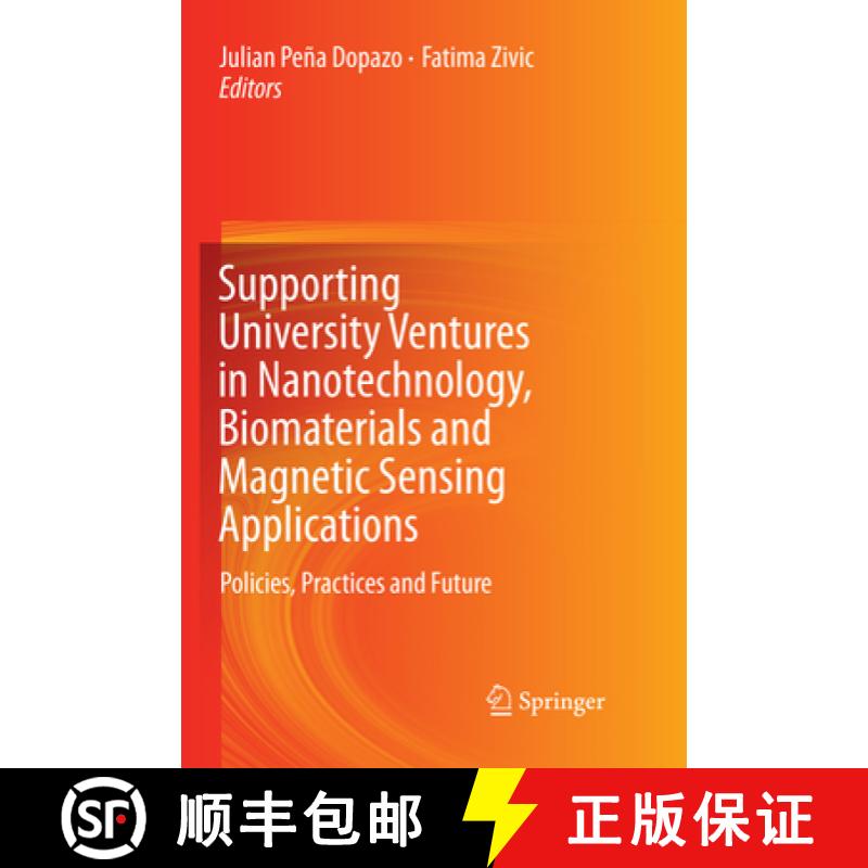 【3-4周达】Supporting University Ventures in Nanotechnology, Biomaterials and Magnetic Sensing Applic... [9783319870311]