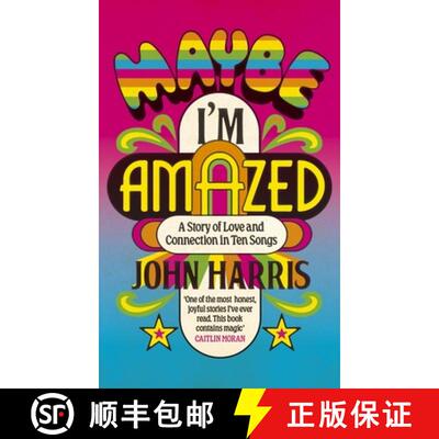 【3-4周达】Maybe I'm Amazed : A Story of Love and Connection in Ten Songs: A BBC RADIO 4 BOOK OF THE ... [9781399814034]