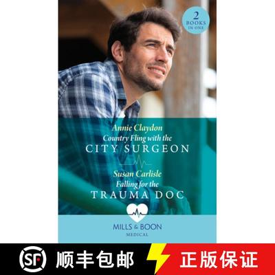 【2-3周达】Country Fling With The City Surgeon / Falling For The Trauma Doc: Country Fling with the C... [9780263321579]