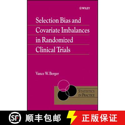 【3-4周达】精装 Selection Bias And Covariate Imbalances In Randomized Clinical Trials [Wiley统计学] [9780470863626]