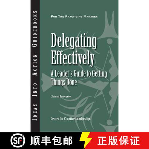 【3-4周达】Delegating Effectively: A Leader's Guide to Getting Things Done [9781604911541]