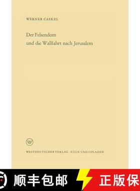 【3-4周达】Der Felsendom Und Die Wallfahrt Nach Jerusalem [9783322982148]