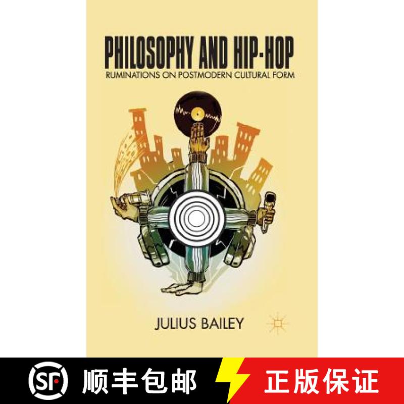 【3-4周达】Philosophy and Hip-Hop : Ruminations on Postmodern Cultural Form [9781349491995]