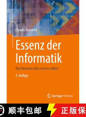 【3-4周达】精装 Essenz der Informatik: Was Benutzer alles wissen sollten (3. Auflage 2025) [9783662714270]