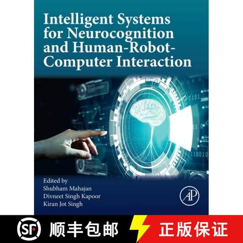 【3-4周达】Intelligent Systems for Neurocognition and Human-Robot-Computer Interaction [9780443416606]