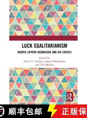 【3-4周达】Luck Egalitarianism : Kasper Lippert-Rasmussen and His Critics [9780367339852]