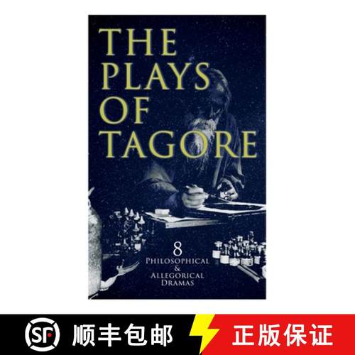 预订 The Plays of Tagore: 8 Philosophical & Allegorical Dramas: The Post Office, Chitra, The Cycle of... [9788027309504]