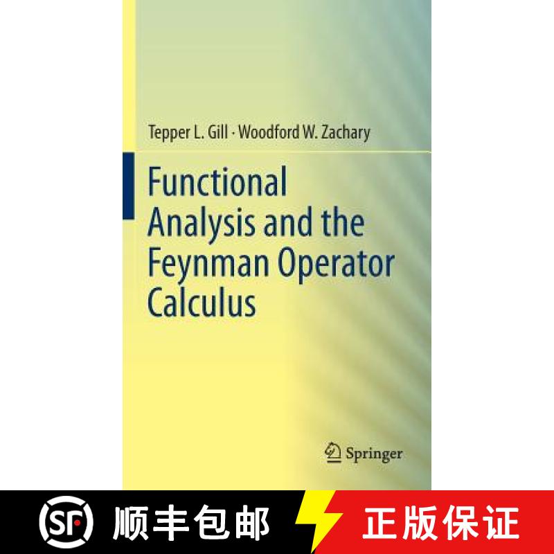 【3-4周达】Functional Analysis and the Feynman Operator Calculus [9783319275932]