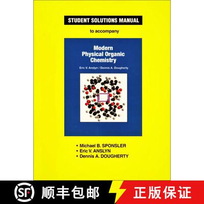 【3-4周达】Student Solutions Manual for Modern Physical Organic Chemistry: - Student Solutions Manual... [9781891389368]