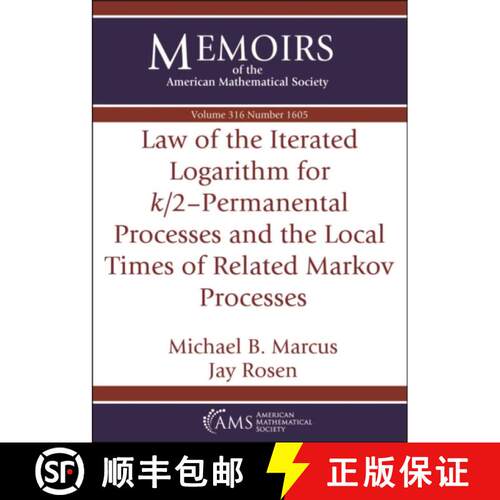 【3-4周达】Law of the Iterated Logarithm for $k/2$–Permanental Processes and the Local Times of Rela... [9781470478520]