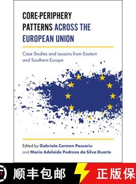 【3-4周达】Core–Periphery Patterns across the European Union – Case Studies and Lessons from Easter... [9781787144965]