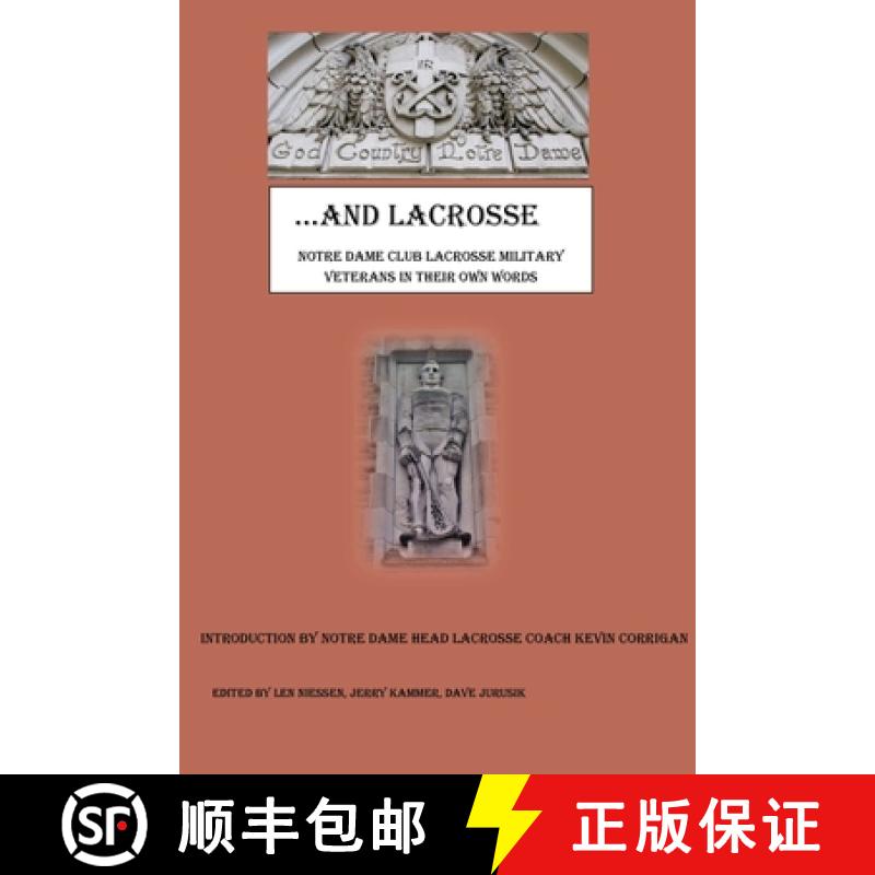 【2-3周达】God Country Notre Dame .... And Lacrosse: Notre Dame Club Lacrosse Military Veterans in Th... [9781667177892]