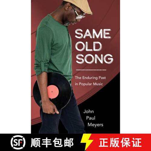 【3-4周达】精装 Same Old Song – The Enduring Past in Popular Music [9781496850867]