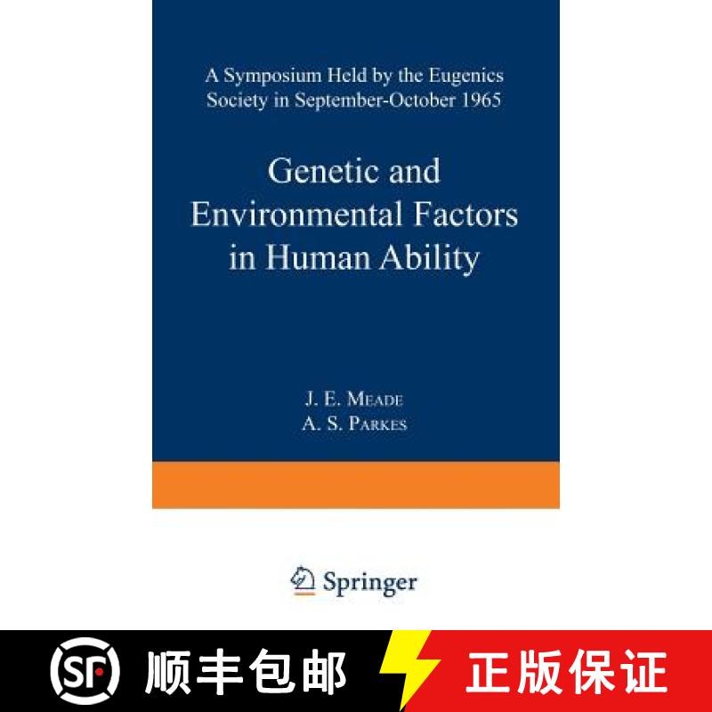 【3-4周达】Genetic and Environmental Factors in Human Ability: A Symposium Held by the Eugenics Socie... [9781489962362]