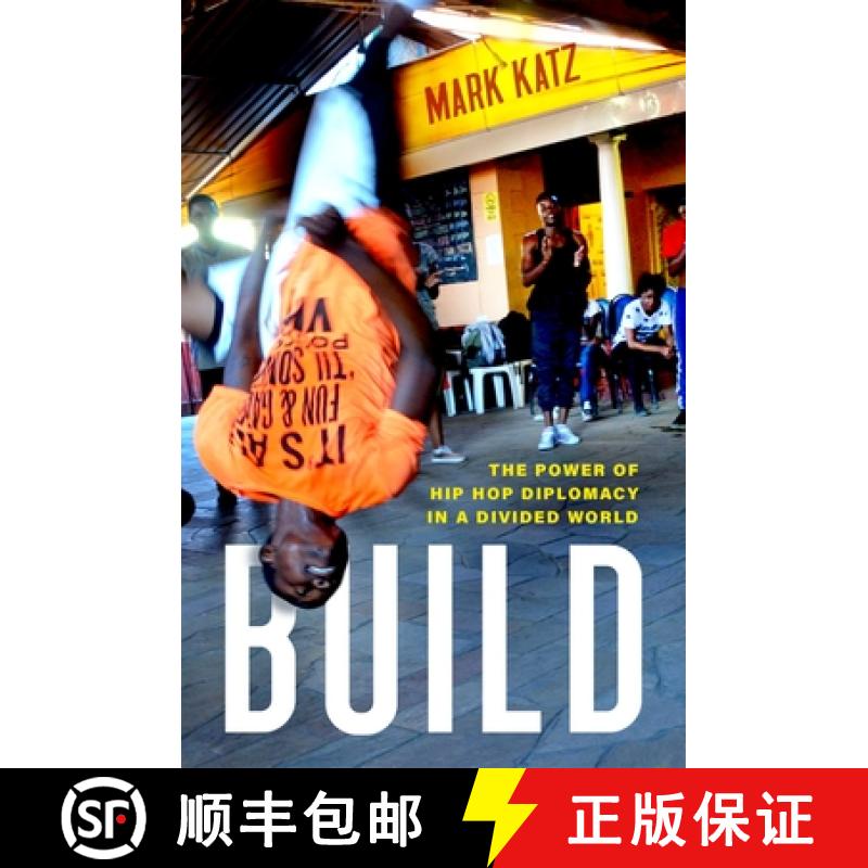 【3-4周达】Build: The Power of Hip Hop Diplomacy in a Divided World [9780190056117]