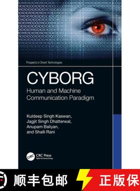 【3-4周达】CYBORG: Human and Machine Communication Paradigm [9781032479675]