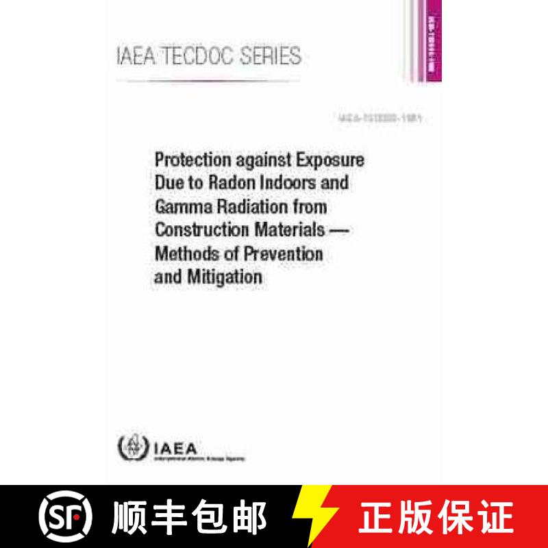 【3-4周达】Protection Against Exposure Due to Radon Indoors and Gamma Radiation from Construction Mat... [9789201055217]