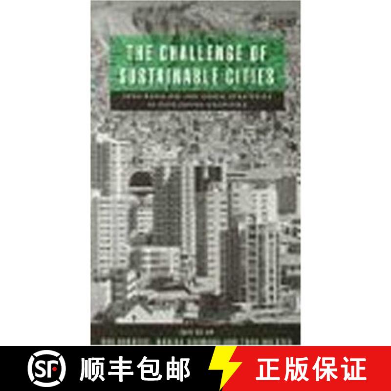 【3-4周达】The Challenge of Sustainable Cities: Neoliberalism and Urban Strategies in Developing Coun... [9781856494809]