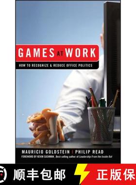 【3-4周达】Games At Work: How To Recognize And Reduce Office Politics [Wiley经管] [9780470262009]