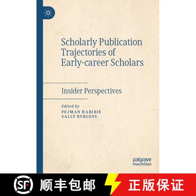 【3-4周达】Scholarly Publication Trajectories of Early-career Scholars : Insider Perspectives [9783030857837]
