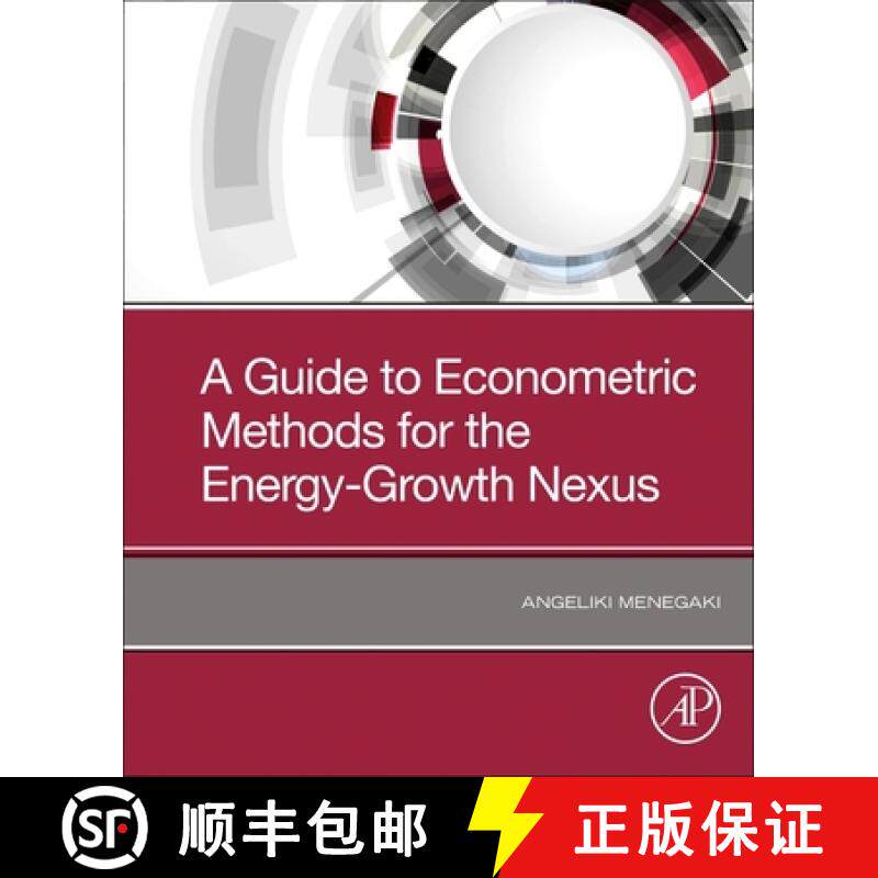 【3-4周达】A Guide to Econometrics Methods for the Energy-Growth Nexus [9780128190395]