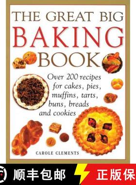 【3-4周达】The Great Big Baking Book: Over 200 Recipes for Cakes, Pies, Muffins, Tarts, Buns, Breads ... [9781780194745]