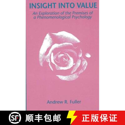 【3-4周达】Insight Into Value: An Exploration of the Premises of a Phenomenological Psychology [9780791403303]