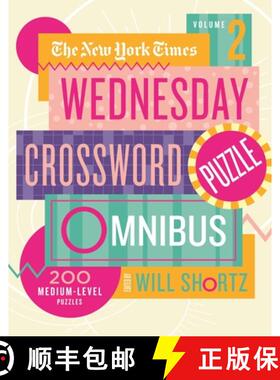 【3-4周达】New York Times Wednesday Crossword Puzzle Omnibus Volume 2, The: 200 Medium-Level Puzzles [9781250797919]