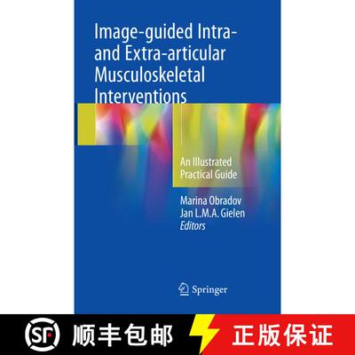 【3-4周达】Image-guided Intra- and Extra-articular Musculoskeletal Interventions : An Illustrated Pra... [9783030099206]