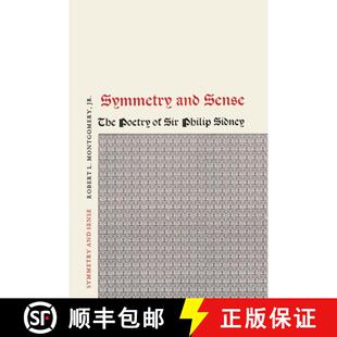 Poetry Sense Sidney Symmetry Philip 4周达 9780292741461 and Sir The