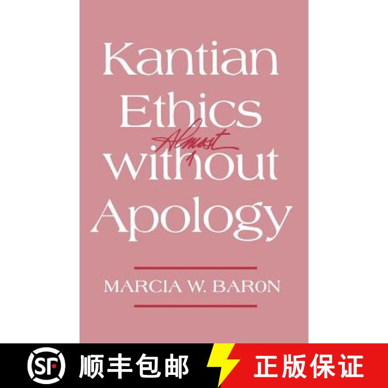【3-4周达】Kantian Ethics Almost Without Apology [9780801486043]