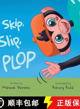 【3-4周达】Skip, slip, Plop [9780578327396]