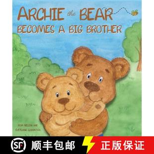 预订 The About Perfect Illustrated Becomes Big B... 9781922664488 Bear Brother Book Story Becoming the Archie