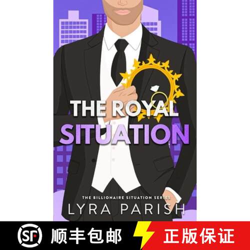 【3-4周达】The Royal Situation: a secret, forbidden, age-gap, opposites attract royal romcom [9781961229723]