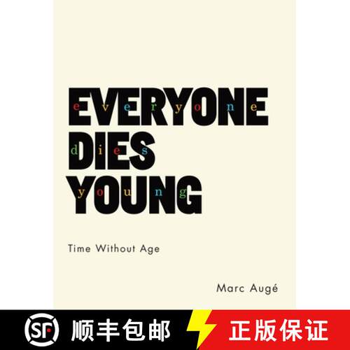 【3-4周达】Everyone Dies Young – Time Without Age [9780231175890]