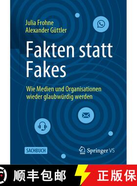 【3-4周达】精装 Fakten statt Fakes : Wie Medien und Organisationen wieder glaubwürdig werden (1. Auf... [9783658401337]