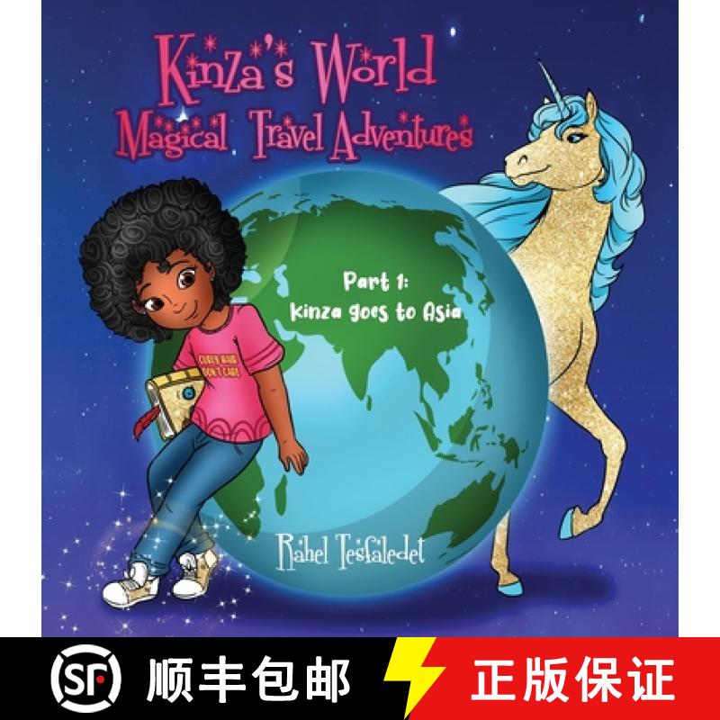 【2-3周达】Kinza's World Magical Travel Adventures: Part 1: Kinza goes to Asia [9781777550806]