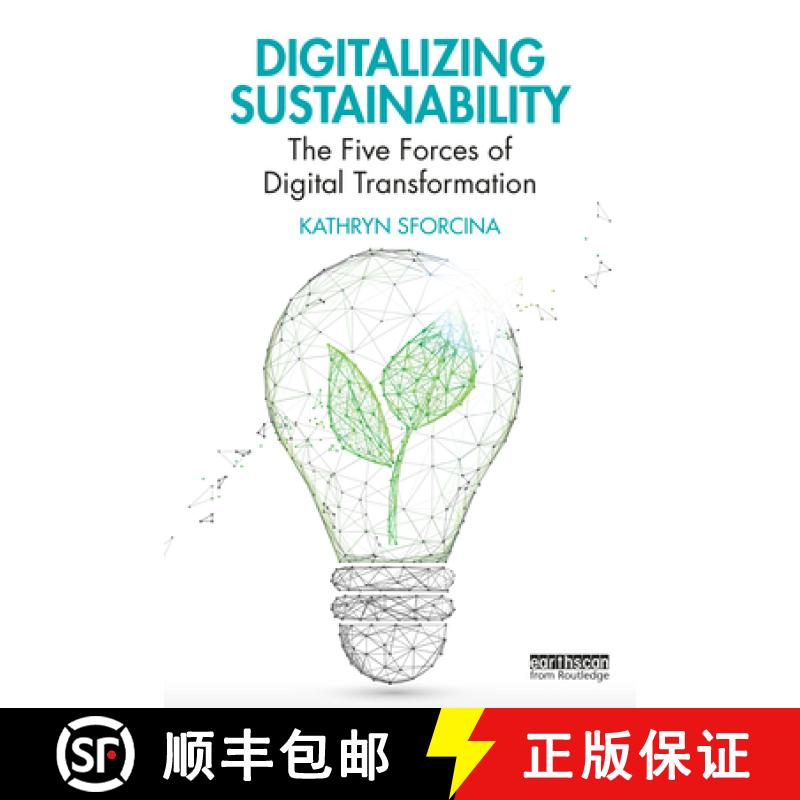 【3-4周达】Digitalizing Sustainability: The Five Forces of Digital Transformation [9781032034836]