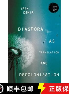【3-4周达】Diaspora as Translation and Decolonisation [9781526134684]