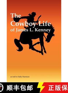 【3-4周达】The Cowboy Life of James L. Kenney [9781893793194]