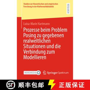 【3-4周达】Prozesse beim Problem Posing zu gegebenen realweltlichen Situationen und die Verbindung zu... [9783658435950]