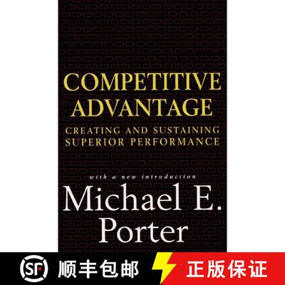 【3-4周达】精装 竞争优势 Competitive Advantage: Creating and Sustaining Superior Performance [9780684841465]
