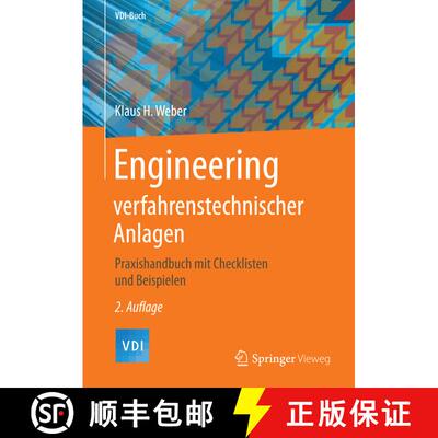 【3-4周达】Engineering verfahrenstechnischer Anlagen: Praxishandbuch mit Checklisten und Beispielen (... [9783662528969]