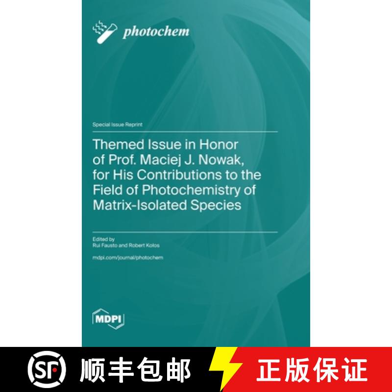 【3-4周达】Themed Issue in Honor of Prof. Maciej J. Nowak, for His Contributions to the Field of Phot... [9783725812103]